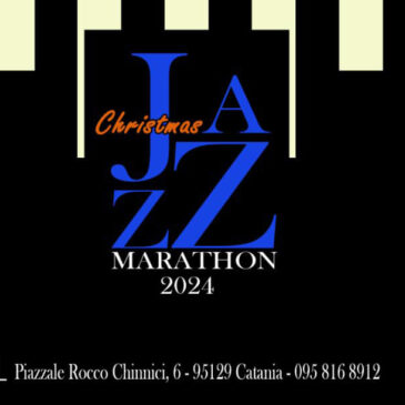 Catania Christmas Jazz Marathon 28-29 Dicembre